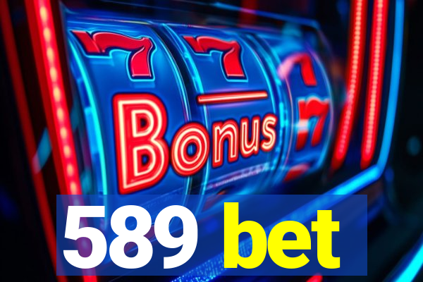 589 bet